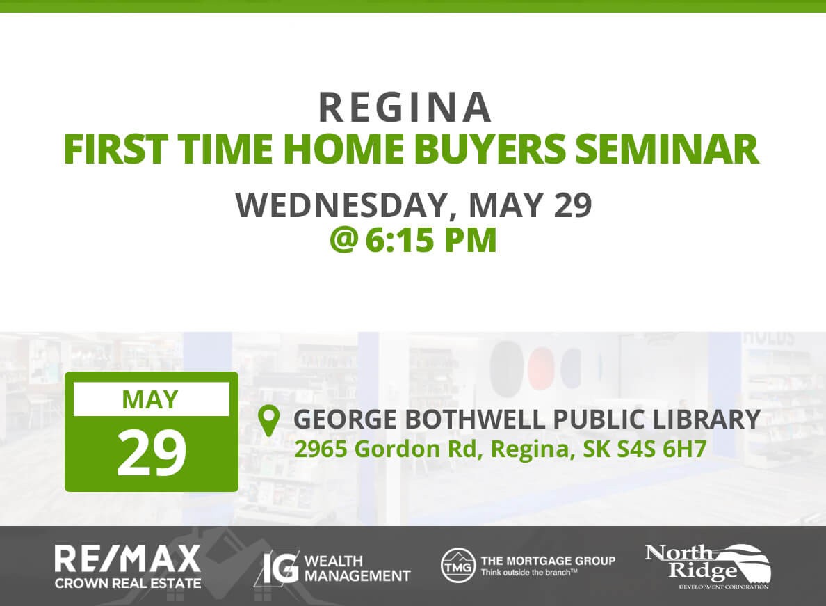 8th Regina Home Buyers Seminar Coming To You! 