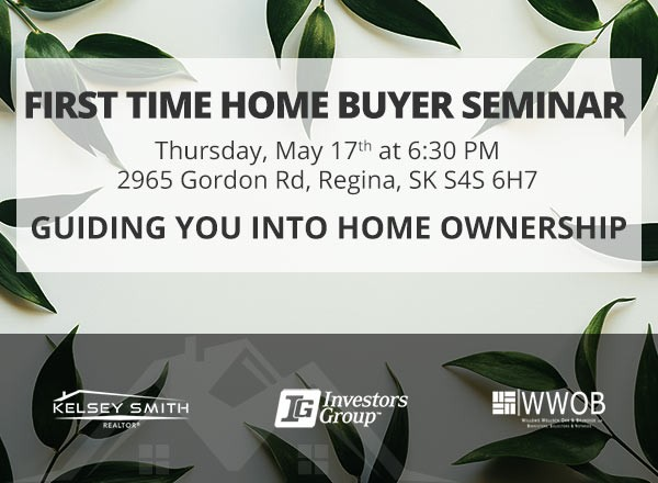 Join Us For Our Regina First Time Home Buyers Seminar!